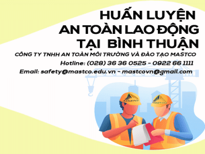 TRUNG TÂM HUẤN LUYỆN AN TOÀN LAO ĐỘNG TẠI BÌNH THUẬN