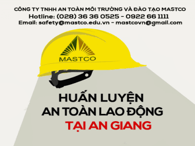 TRUNG TÂM HUẤN LUYỆN AN TOÀN LAO ĐỘNG TẠI AN GIANG