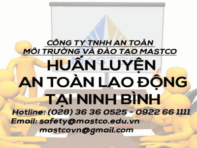 TRUNG TÂM HUẤN LUYỆN AN TOÀN LAO ĐỘNG TẠI NINH BÌNH