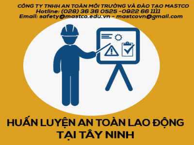TRUNG TÂM HUẤN LUYỆN AN TOÀN LAO ĐỘNG TẠI TÂY NINH