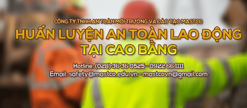 huấn luyện an toàn lao động tại Cao Bằng